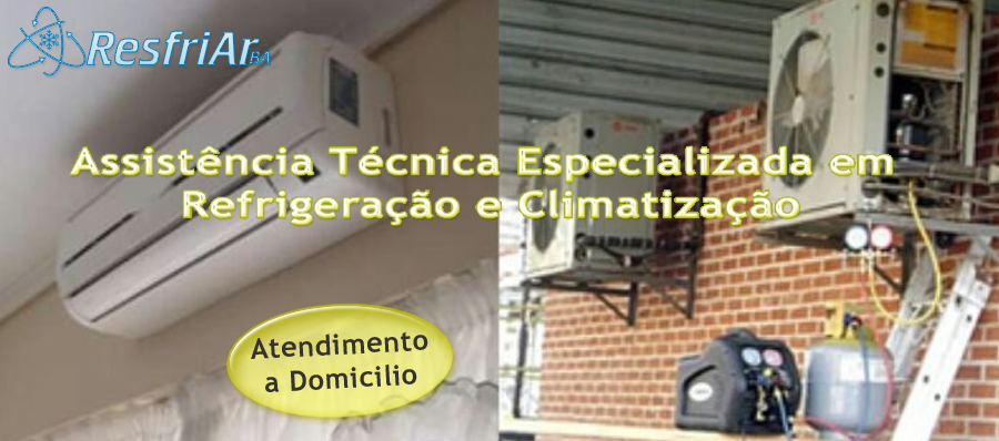 Assistencia Tecnica Especializada 
            em Instalação e manutenção em Climatização e Refrigeração em Salvador